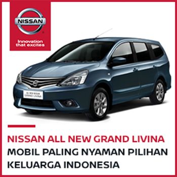 Nissan Grand Livina, Mobil Paling Nyaman Pilihan Keluarga Indonesia