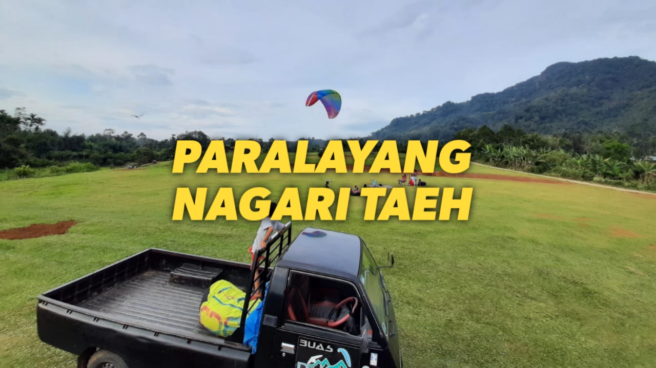 Mencoba Paralayang Di Nagari Taeh Salah Satu Spot Paralayang Terbaik